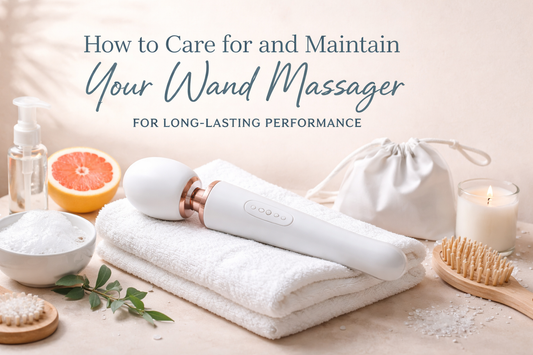 How to Care for and Maintain Your Wand Massager for Long-Lasting Performance